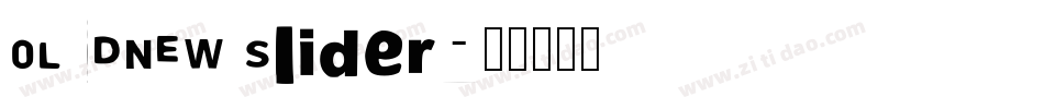 OLDNEW Slider字体转换